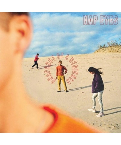 Nap Eyes SNAPSHOT OF A BEGINNER CD $4.42 CD