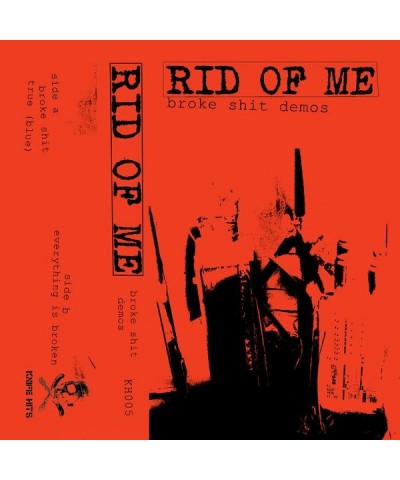 Rid Of Me Music Cassette - Broke Shit Demos $9.56 Tapes